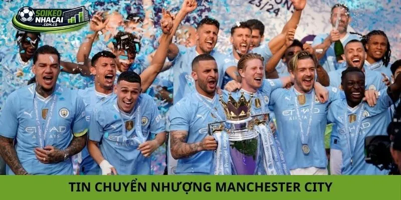 tin chuyển nhượng Manchester City